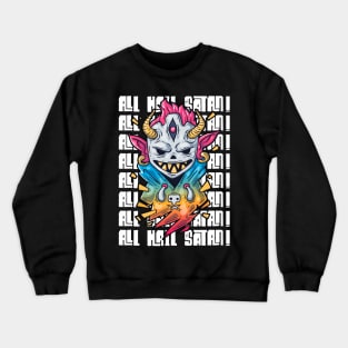 All Hail Satan Crewneck Sweatshirt